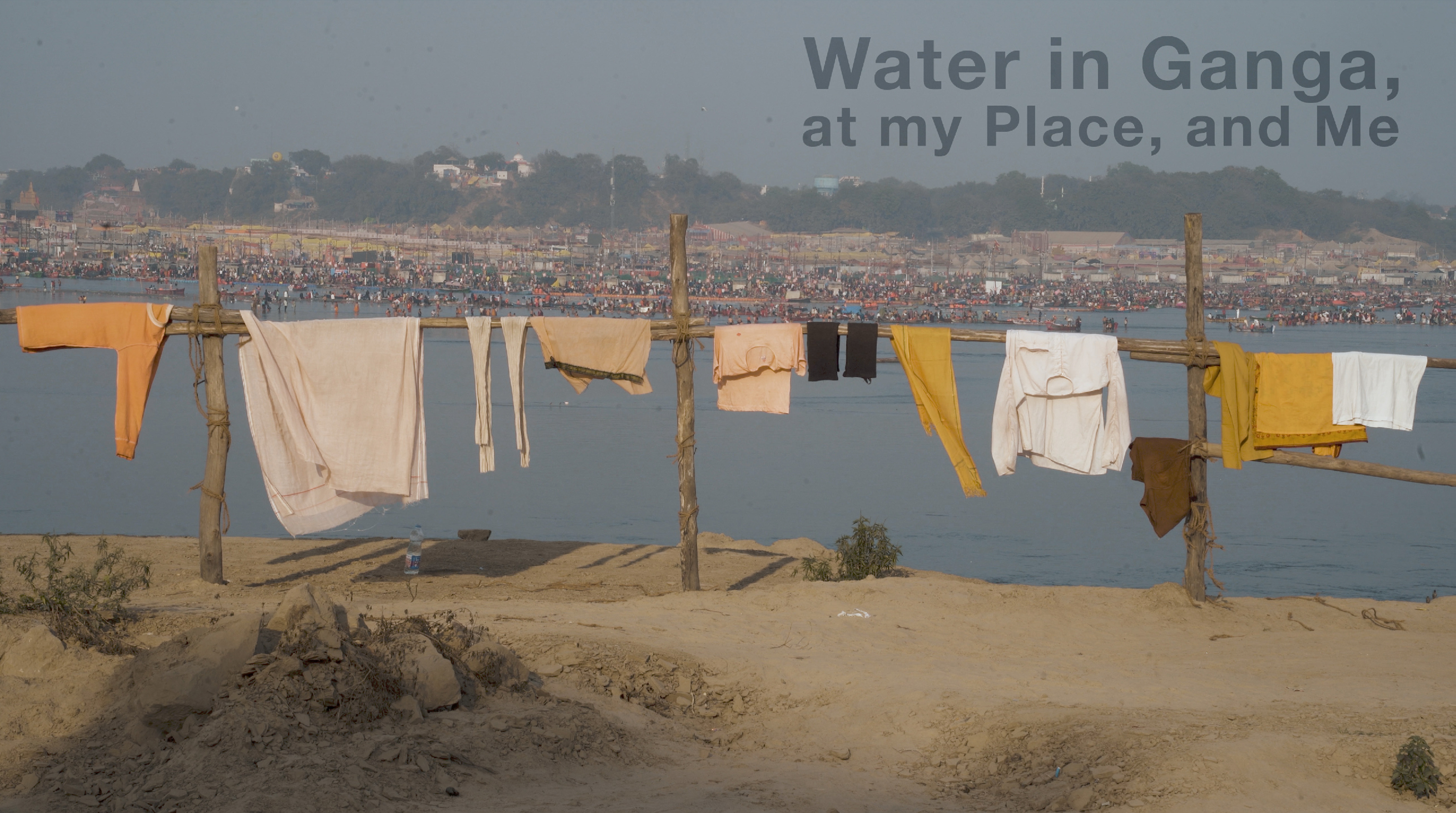 Water in Ganga, at my Place and Me